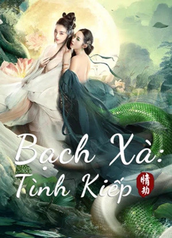 Poster phim Bạch Xà: Tình Kiếp trên Motchill
