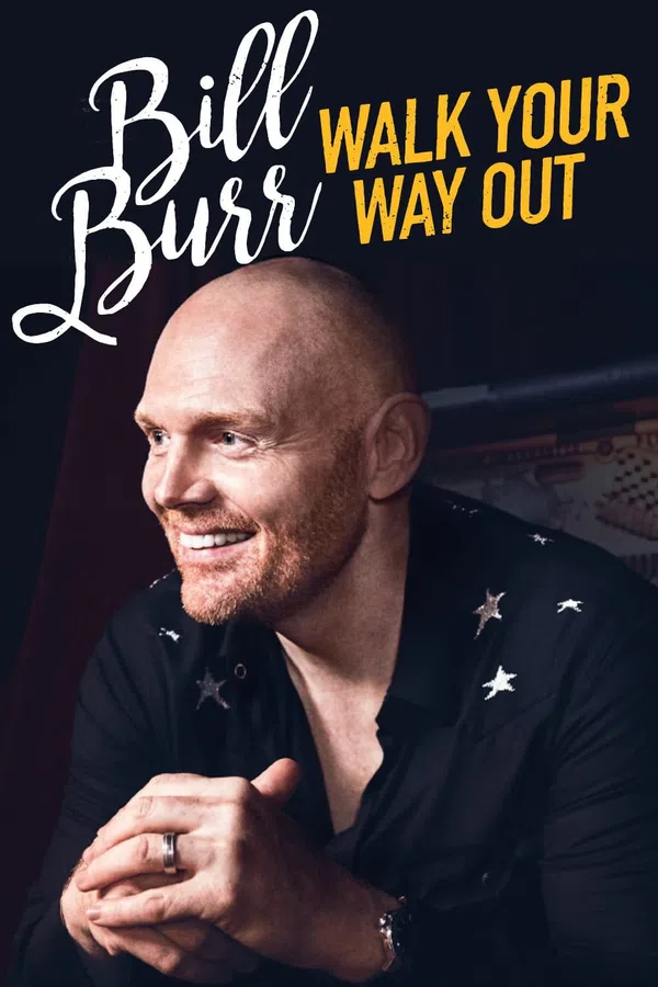 Poster phim Bill Burr: Walk Your Way Out trên Motchill
