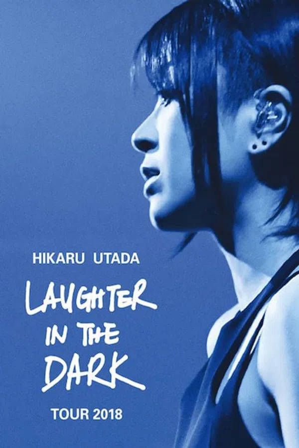 Poster phim Hikaru Utada: Laughter in the Dark Tour 2018 trên Motchill
