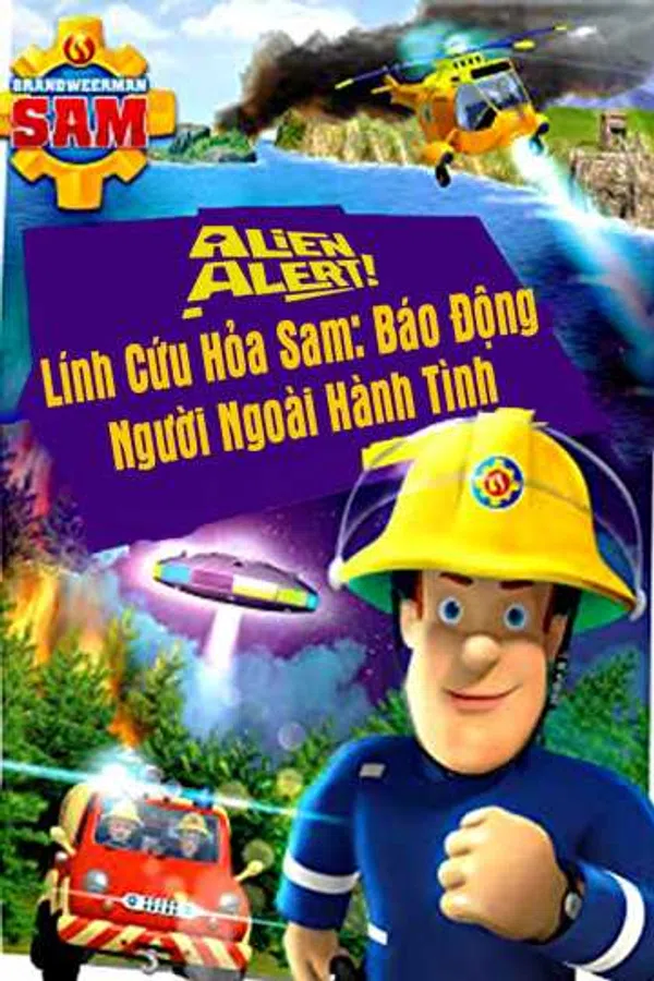 Poster phim Lính Cứu Hỏa Sam Báo Động Người Ngoài Hành Tinh trên Motchill