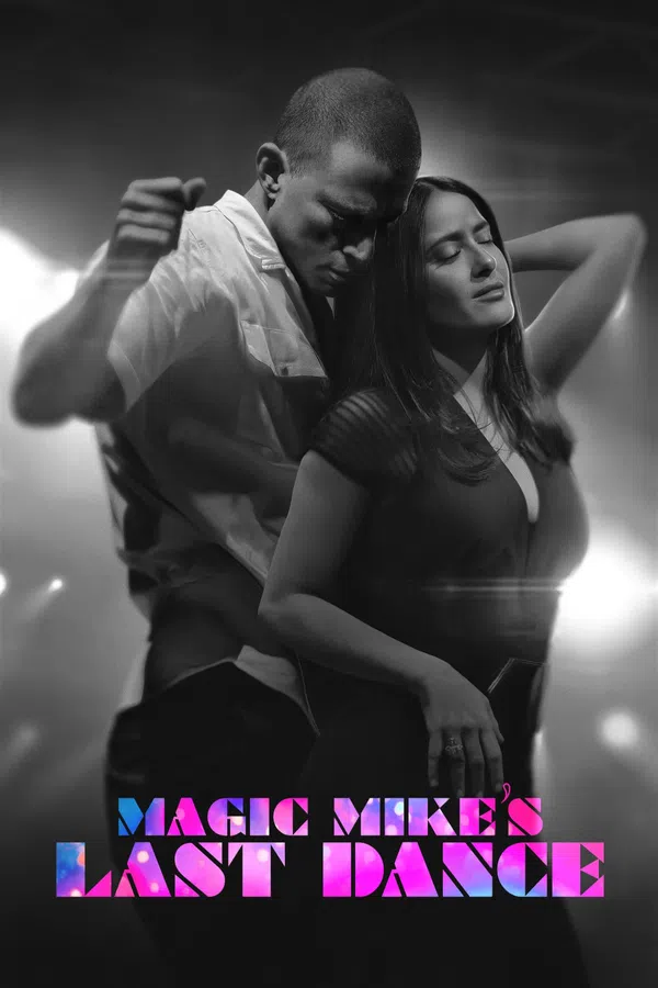 Poster phim Magic Mike: Vũ Điệu Cuối Cùng trên Motchill