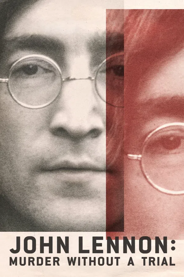 Poster phim Vụ Ám Sát John Lennon: Lời Nhận Tội Không Qua Xét Xử trên Motchill