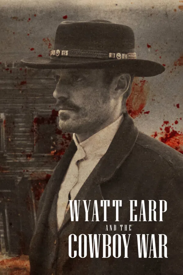 Poster phim Wyatt Earp và cuộc chiến cao bồi trên Motchill